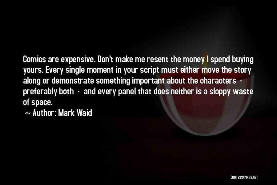 Sloppy Quotes By Mark Waid
