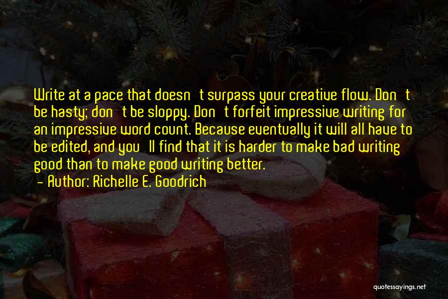 Sloppy Quotes By Richelle E. Goodrich