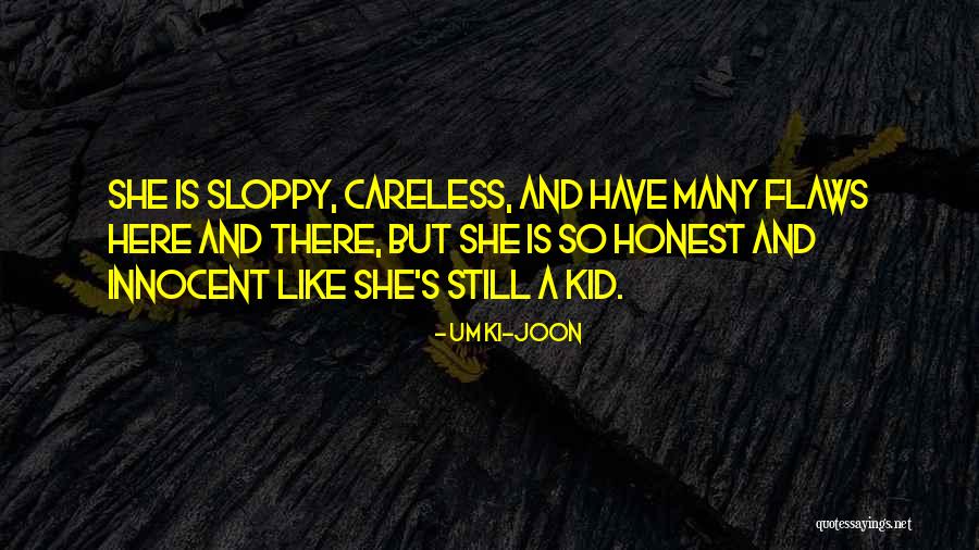 Sloppy Quotes By Um Ki-joon