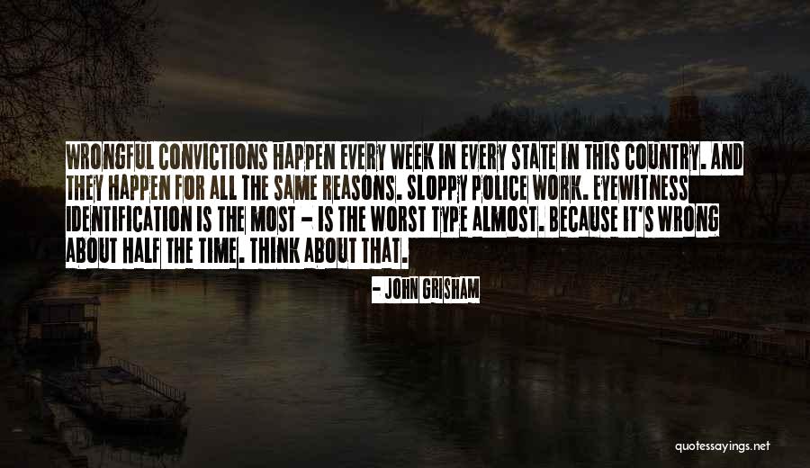 Sloppy Work Quotes By John Grisham Sloppy Work Quotes By John Grisham