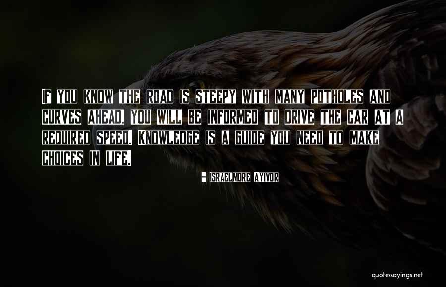 Slopy Quotes By Israelmore Ayivor Slopy Quotes By Israelmore Ayivor