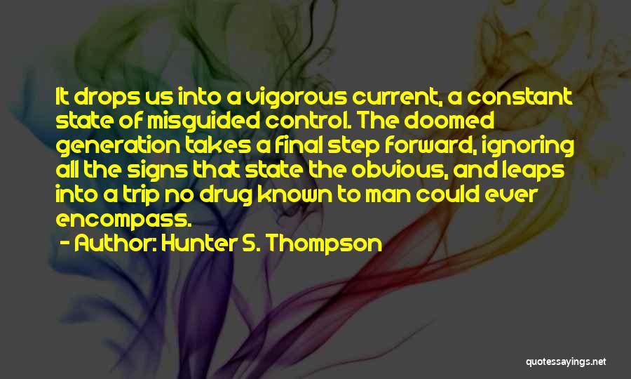 Slore Quotes By Hunter S. Thompson