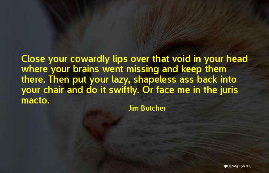 Sloshed Def Quotes By Jim Butcher Sloshed Def Quotes By Jim Butcher