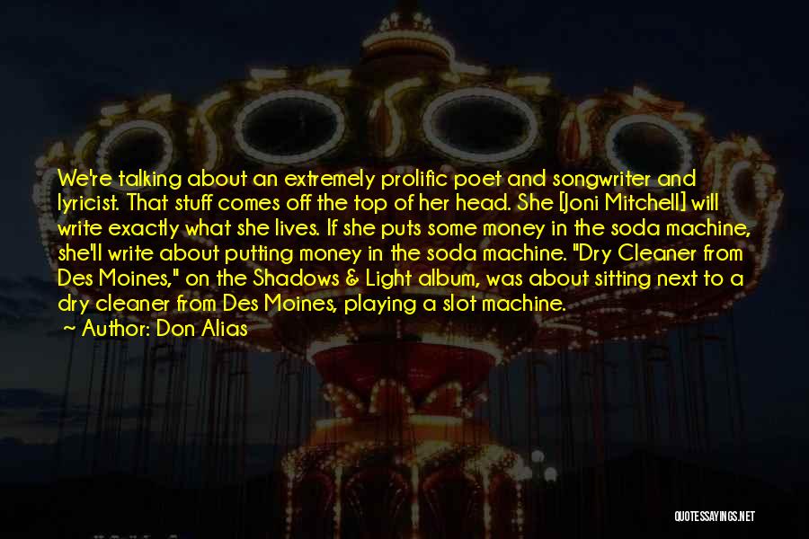 Slot Machine Quotes By Don Alias