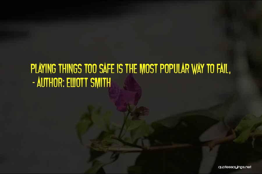 Sloter Quotes By Elliott Smith