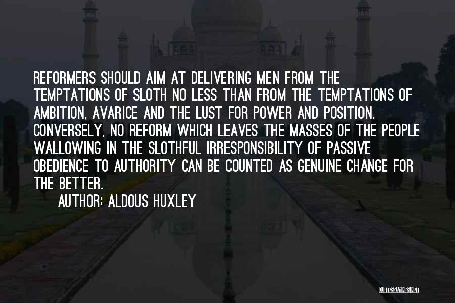 Slothful Quotes By Aldous Huxley