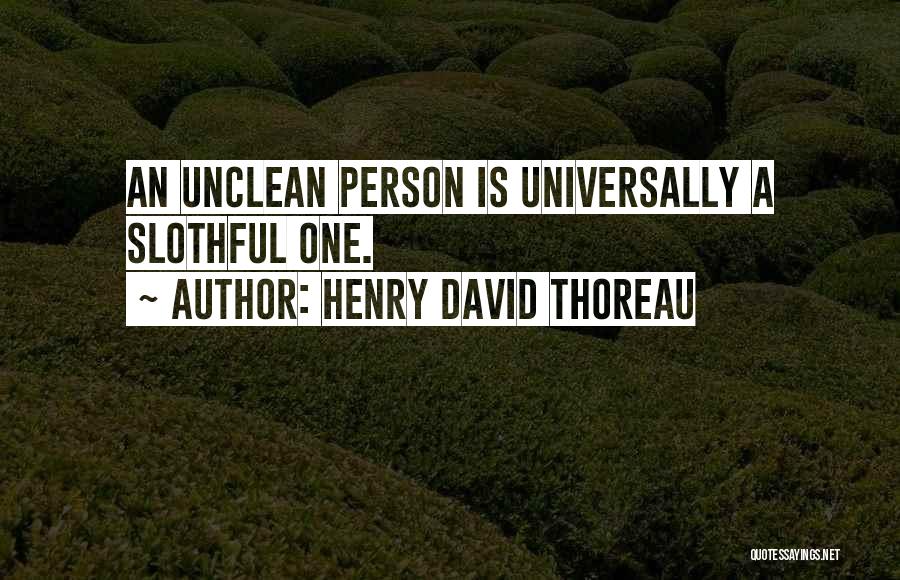 Slothful Quotes By Henry David Thoreau