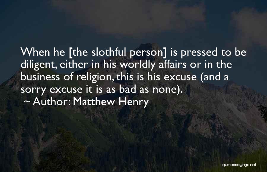 Slothful Quotes By Matthew Henry