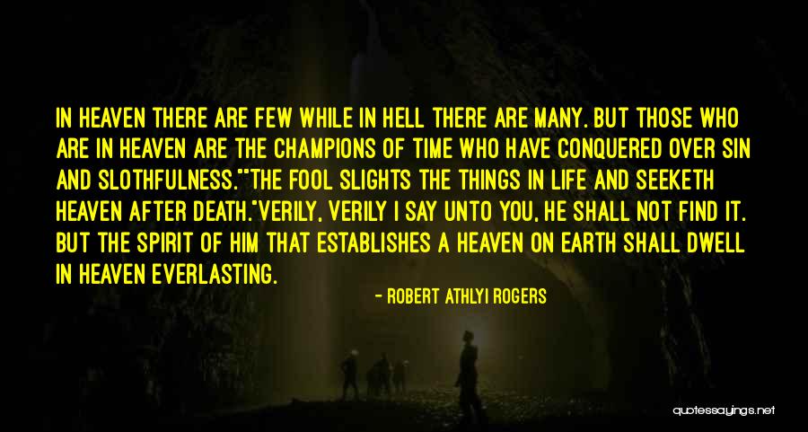 Slothfulness Quotes By Robert Athlyi Rogers