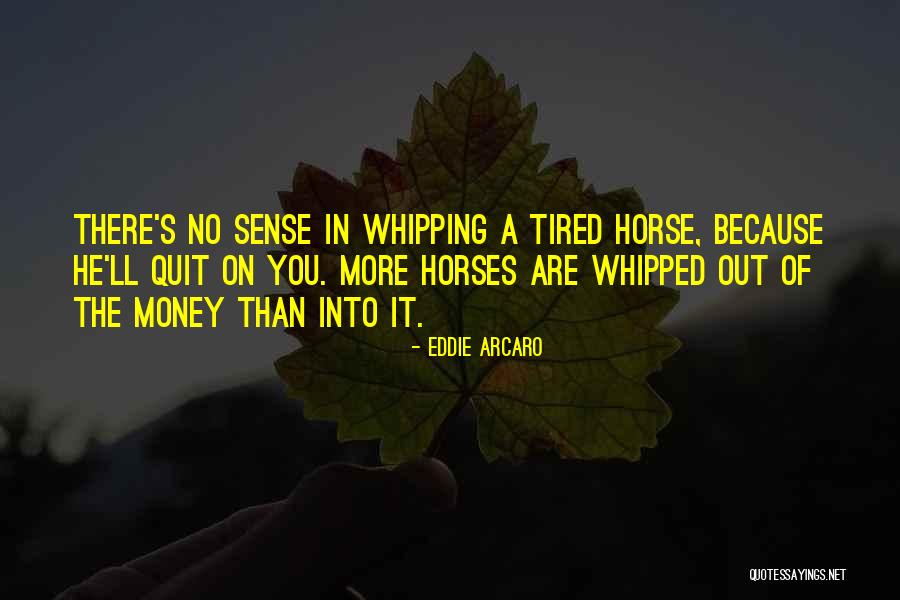 Slotts Senap Quotes By Eddie Arcaro Slotts Senap Quotes By Eddie Arcaro
