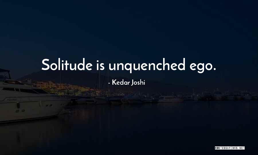 Slouches Quotes By Kedar Joshi