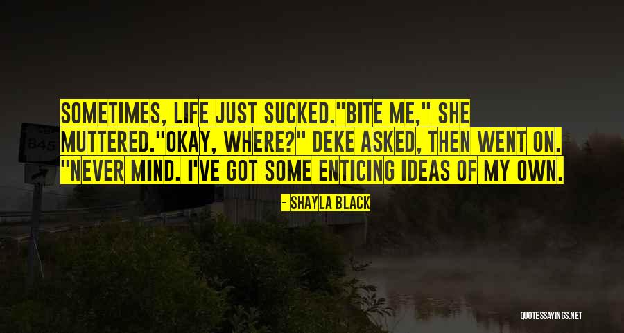 Slouches Quotes By Shayla Black Slouches Quotes By Shayla Black