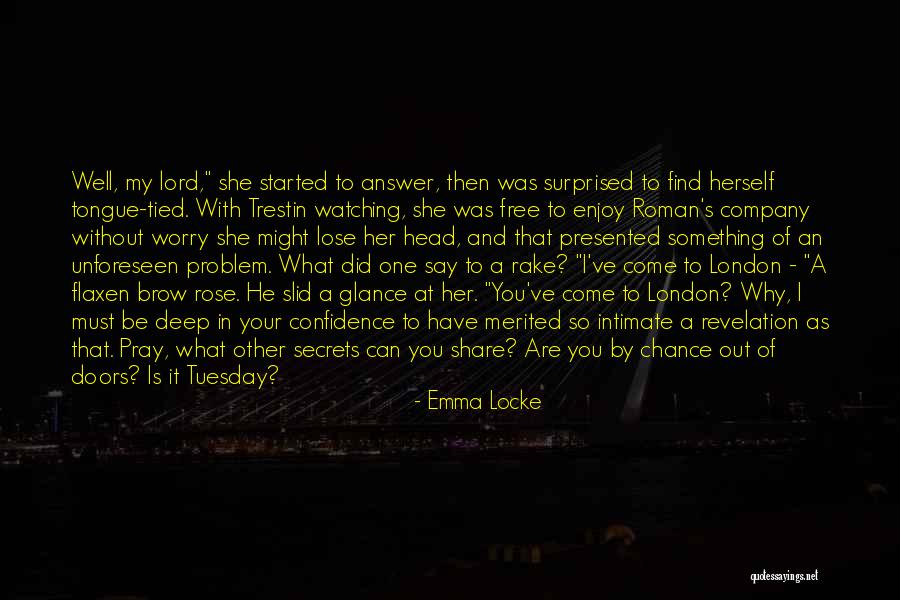 Sloughed Off Quotes By Emma Locke Sloughed Off Quotes By Emma Locke