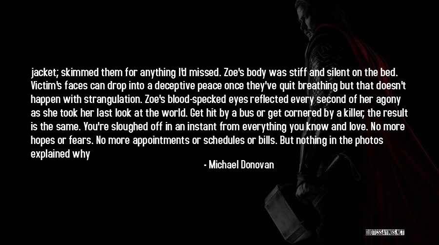 Sloughed Off Quotes By Michael Donovan Sloughed Off Quotes By Michael Donovan