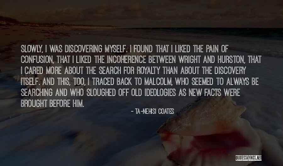 Sloughed Off Quotes By Ta-Nehisi Coates Sloughed Off Quotes By Ta-Nehisi Coates