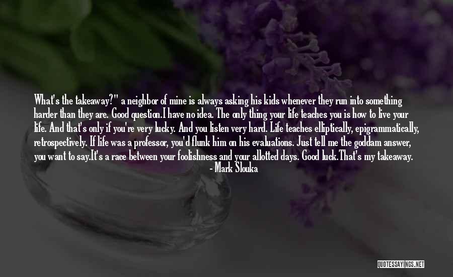 Slouka K Quotes By Mark Slouka Slouka K Quotes By Mark Slouka