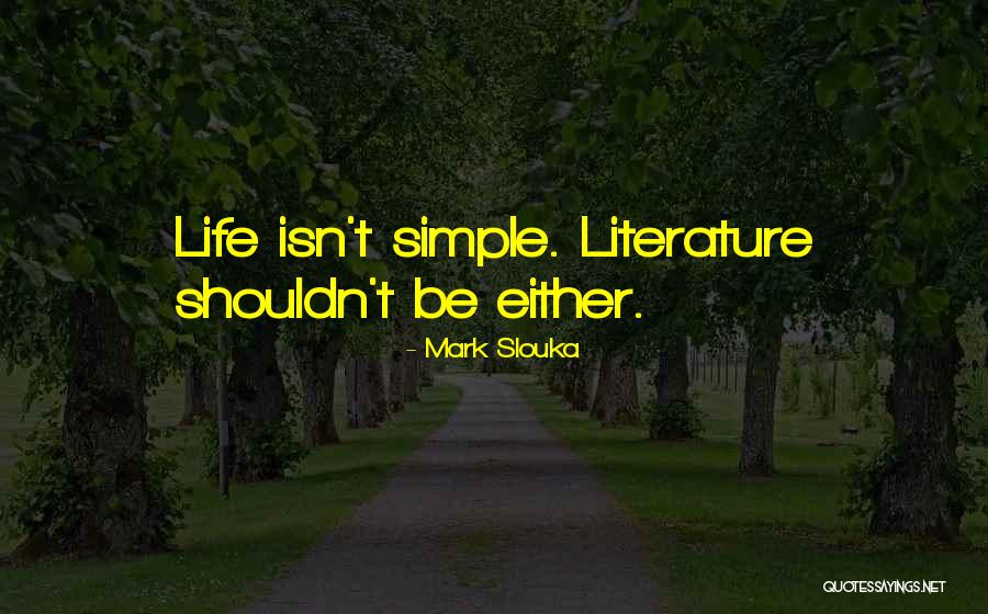 Slouka K Quotes By Mark Slouka Slouka K Quotes By Mark Slouka