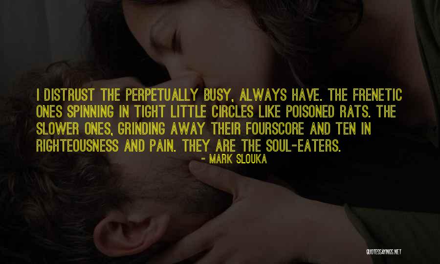 Slouka Quotes By Mark Slouka Slouka Quotes By Mark Slouka