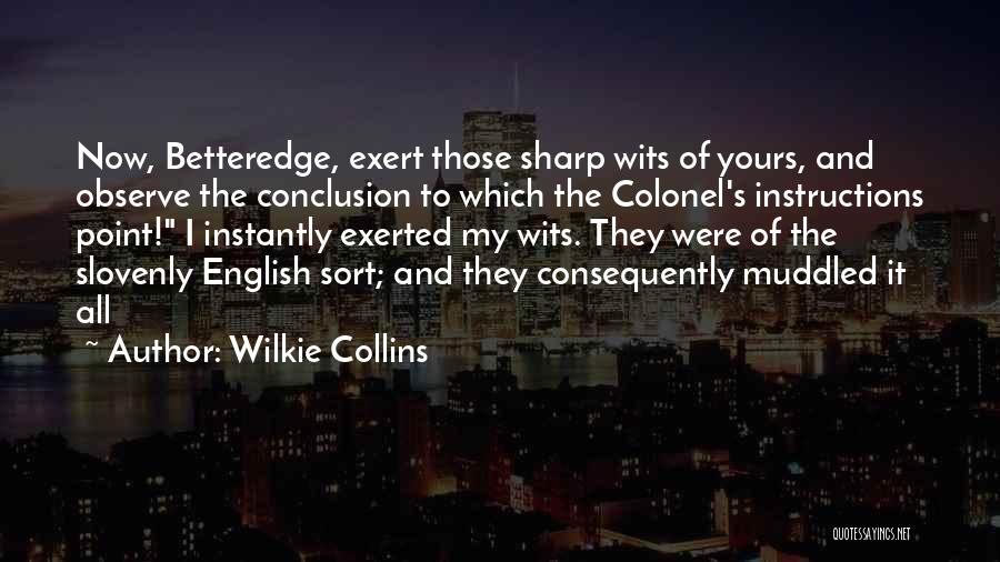 Slovenly Quotes By Wilkie Collins