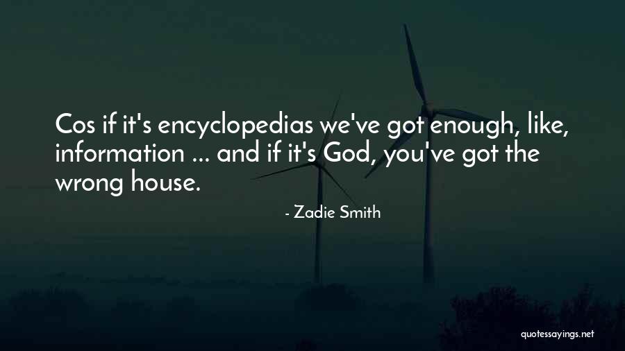 Slovenski Bogovi Quotes By Zadie Smith