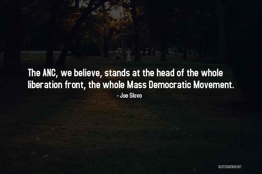 Slovo D Quotes By Joe Slovo Slovo D Quotes By Joe Slovo