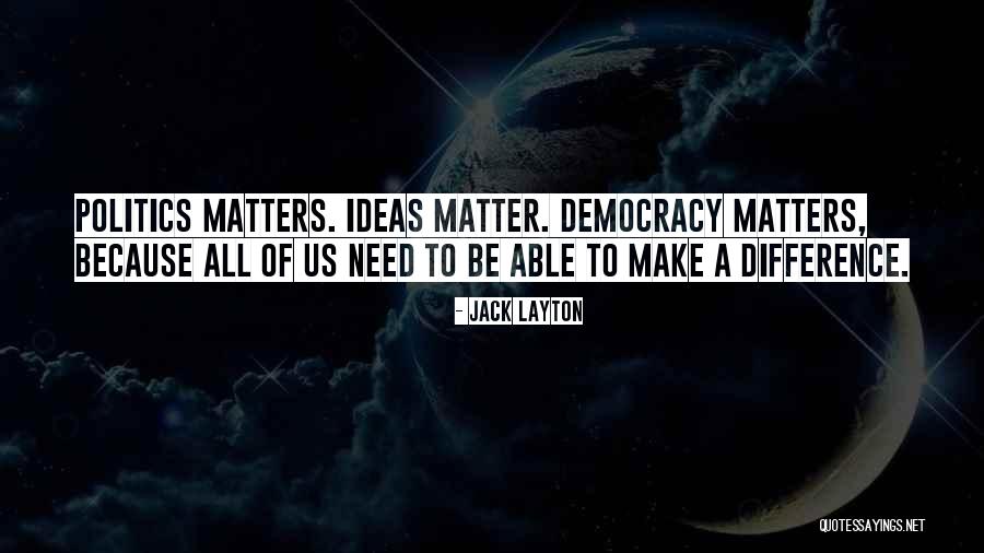 Slovo P Quotes By Jack Layton Slovo P Quotes By Jack Layton