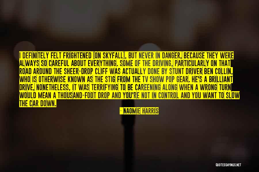 Slow As Quotes By Naomie Harris Slow As Quotes By Naomie Harris