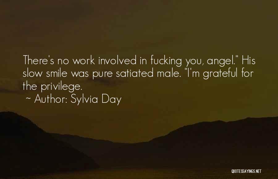 Slow Day At Work Quotes By Sylvia Day