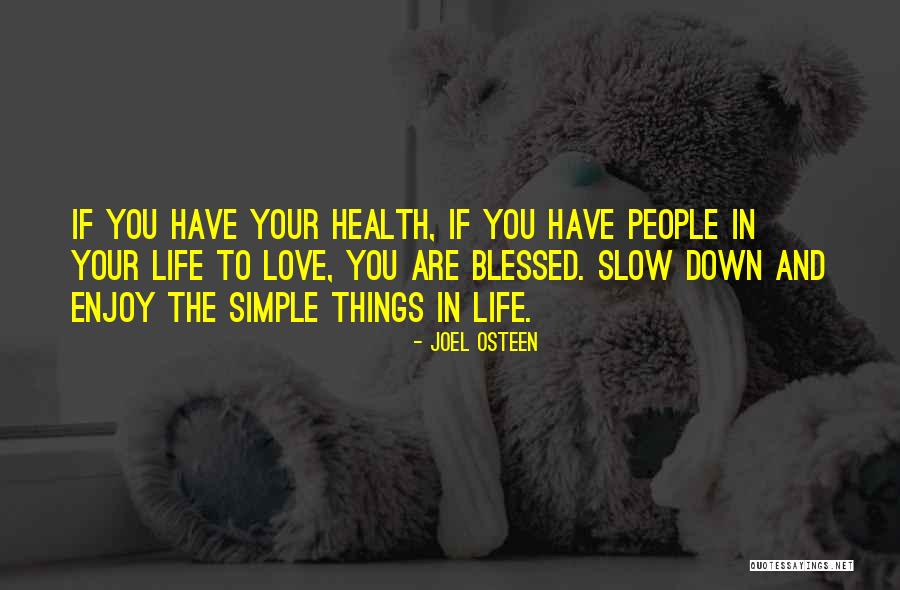 Slow Down Life Quotes By Joel Osteen Slow Down Life Quotes By Joel Osteen