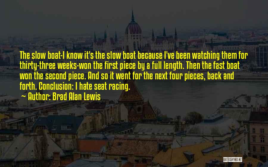 Slow Fast Quotes By Brad Alan Lewis