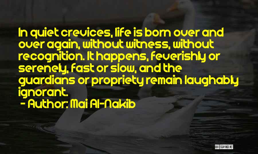 Slow Fast Quotes By Mai Al-Nakib