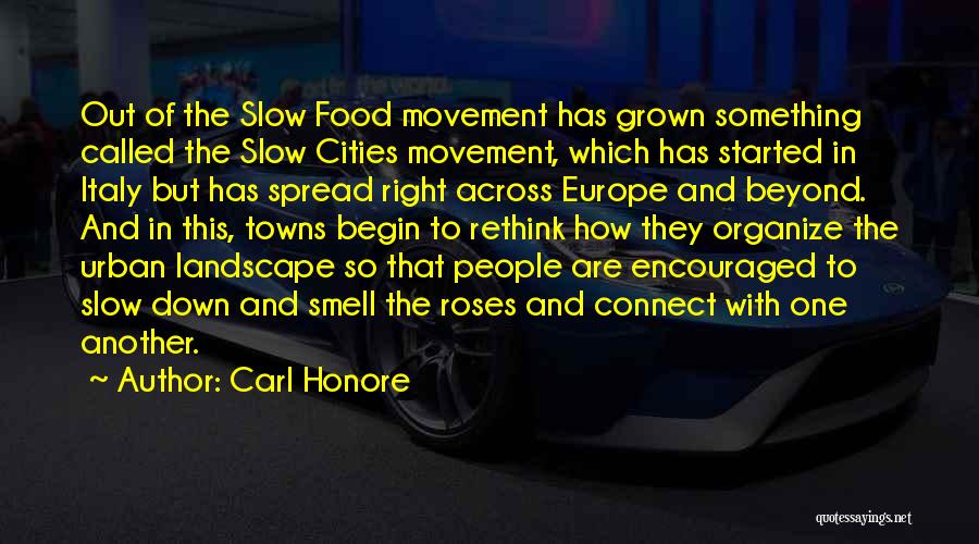 Slow Food Quotes By Carl Honore