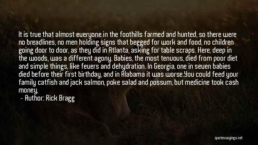 Slow Food Quotes By Rick Bragg