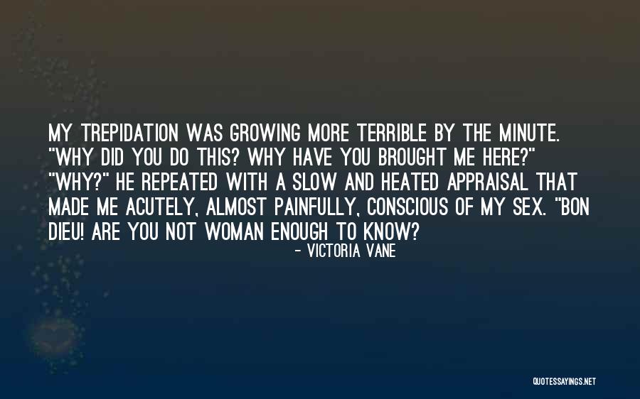 Slow Growing Quotes By Victoria Vane Slow Growing Quotes By Victoria Vane