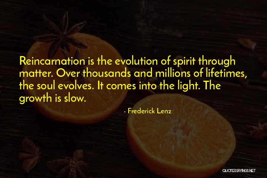 Slow Growth Quotes By Frederick Lenz Slow Growth Quotes By Frederick Lenz