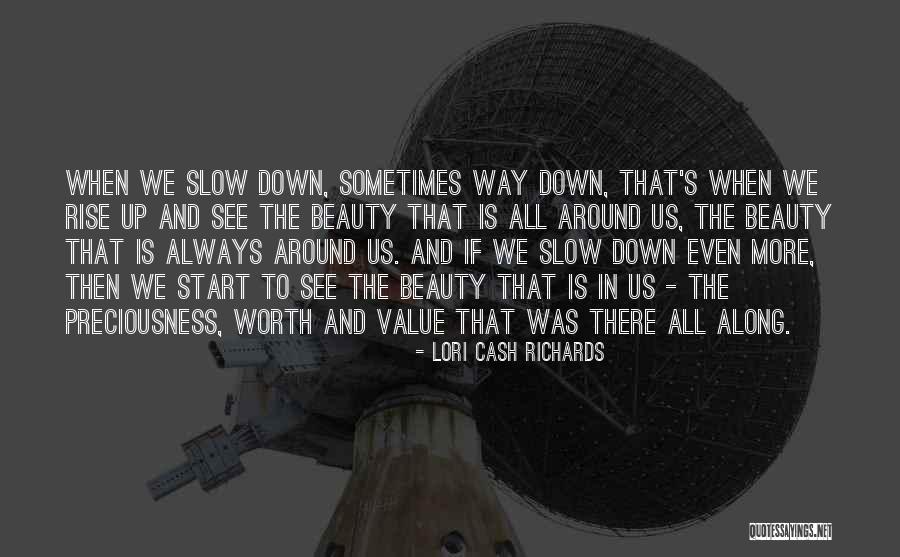 Slow Growth Quotes By Lori Cash Richards Slow Growth Quotes By Lori Cash Richards