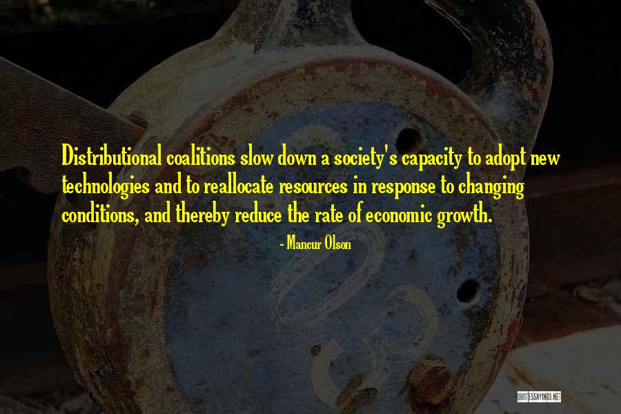Slow Growth Quotes By Mancur Olson Slow Growth Quotes By Mancur Olson