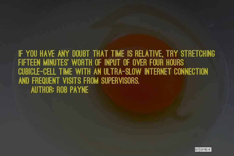 Slow Internet Connection Quotes By Rob Payne