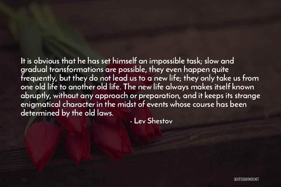 Slow Life Quotes By Lev Shestov Slow Life Quotes By Lev Shestov