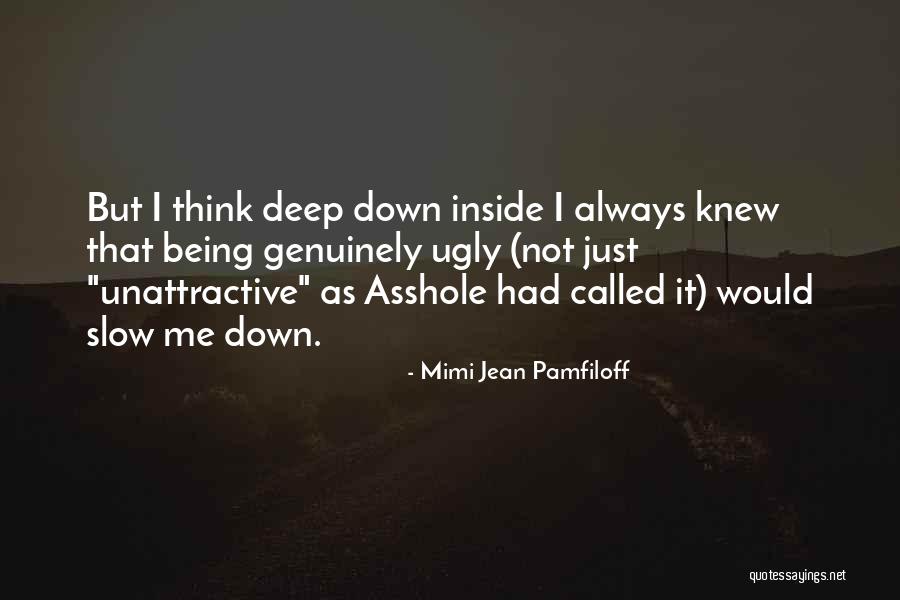 Slow Me Down Quotes By Mimi Jean Pamfiloff