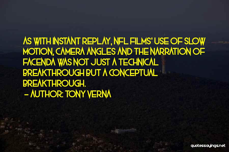 Slow Motion Quotes By Tony Verna