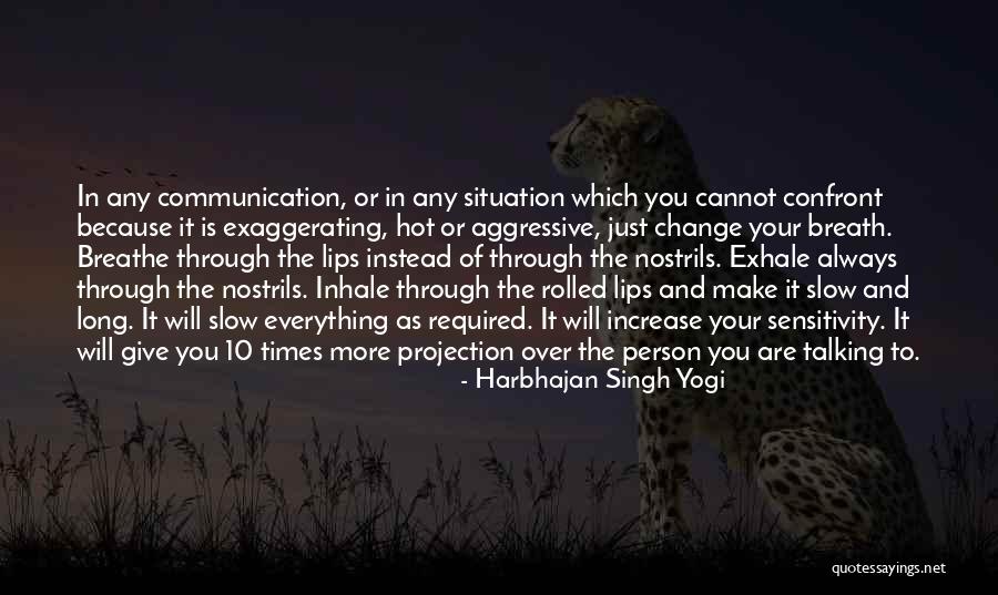 Slow Person Quotes By Harbhajan Singh Yogi
