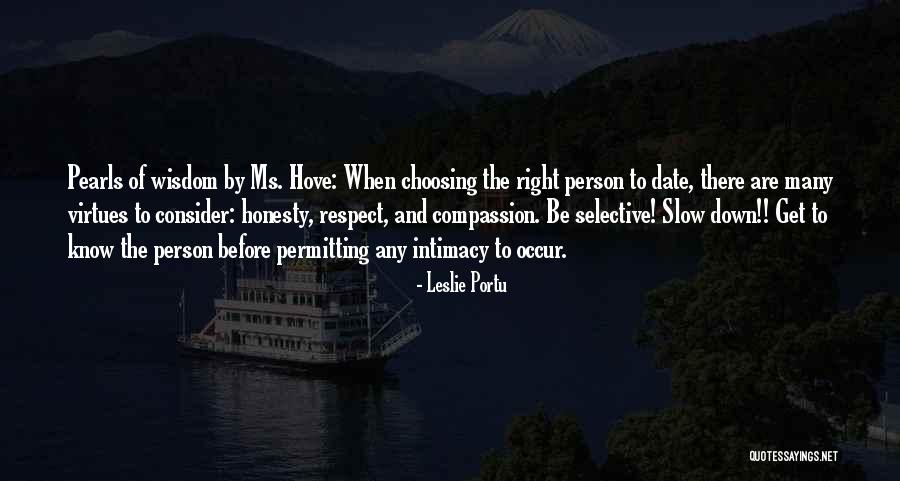 Slow Person Quotes By Leslie Portu