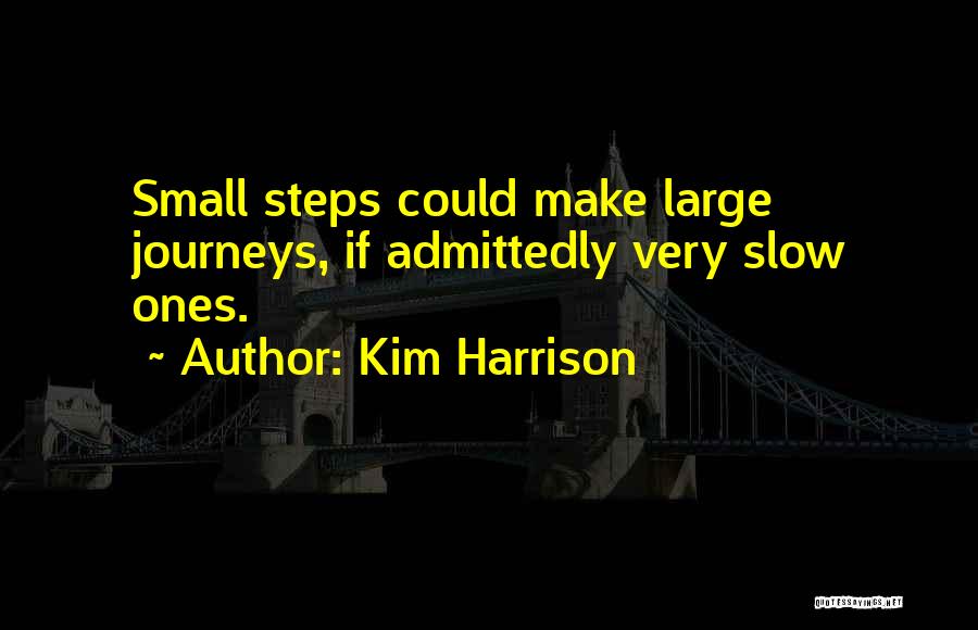 Slow Quotes By Kim Harrison