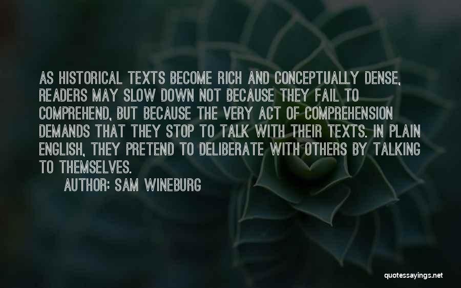 Slow Readers Quotes By Sam Wineburg