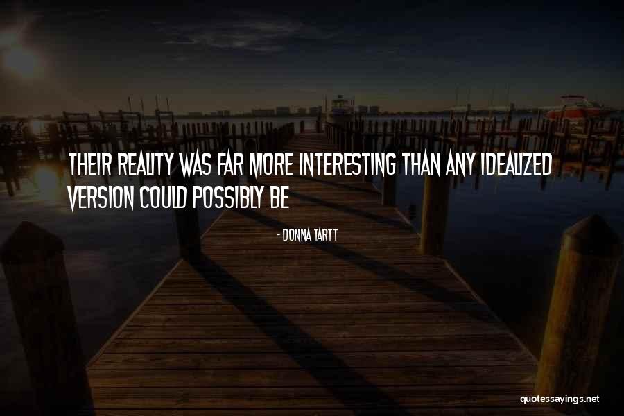 Slow Scoring Quotes By Donna Tartt