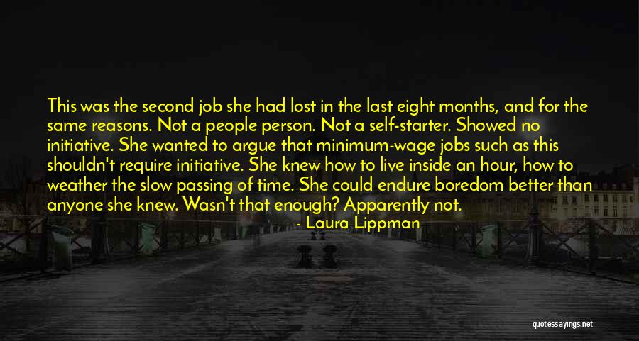 Slow Starter Quotes By Laura Lippman Slow Starter Quotes By Laura Lippman
