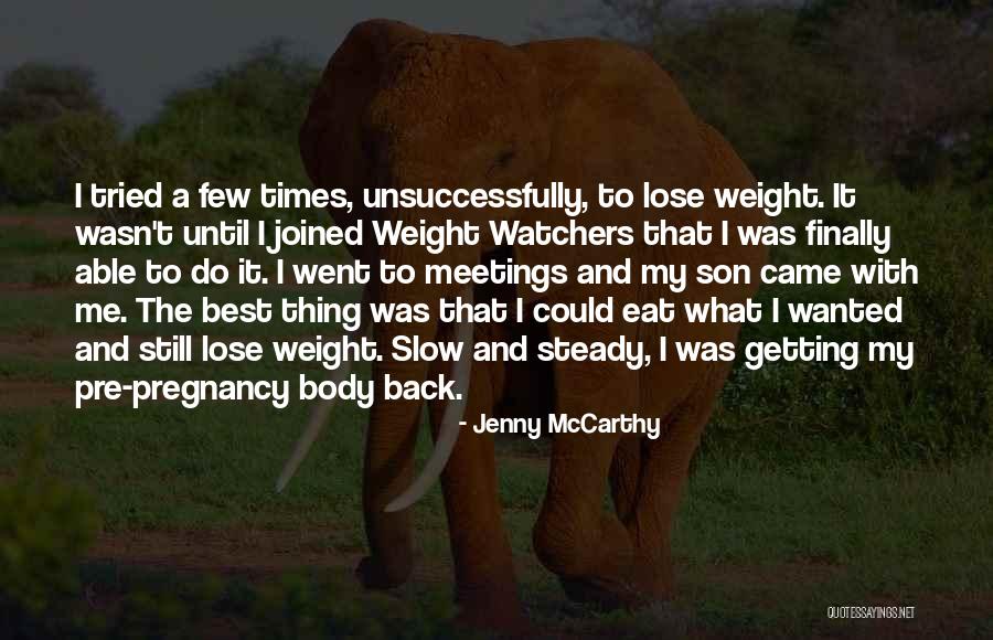 Slow Steady Quotes By Jenny McCarthy Slow Steady Quotes By Jenny McCarthy