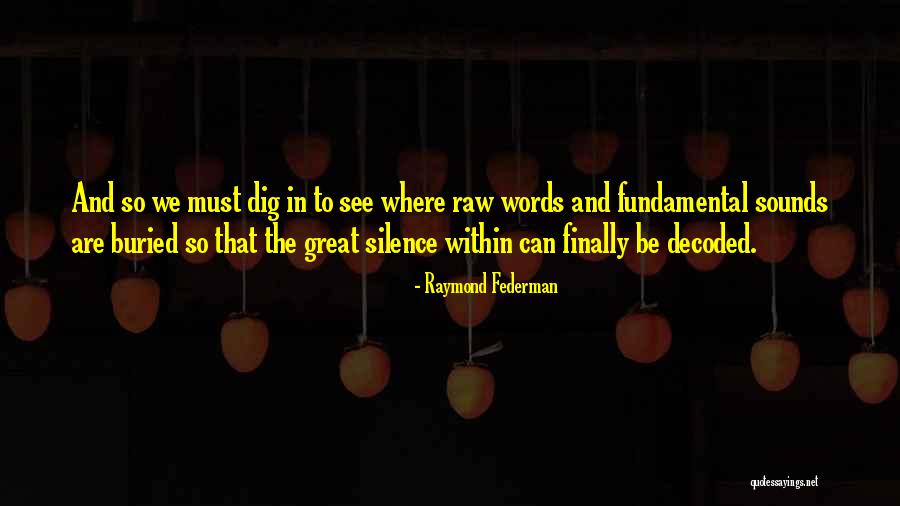 Slow Train Chords Quotes By Raymond Federman Slow Train Chords Quotes By Raymond Federman