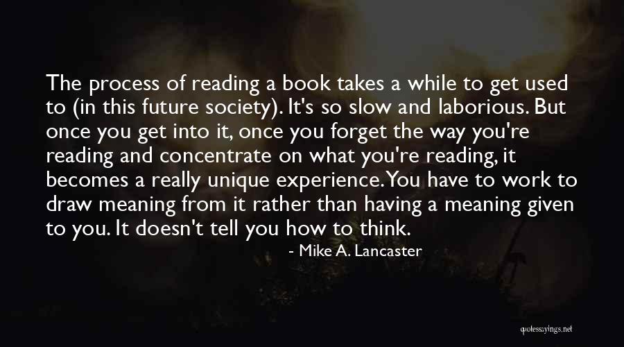 Slow Work Quotes By Mike A. Lancaster Slow Work Quotes By Mike A. Lancaster
